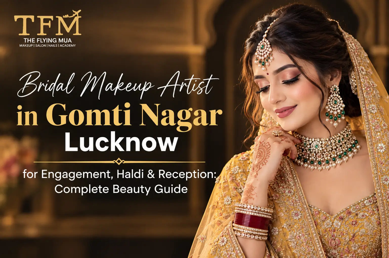 Best Bridal Makeup Artist in Lucknow